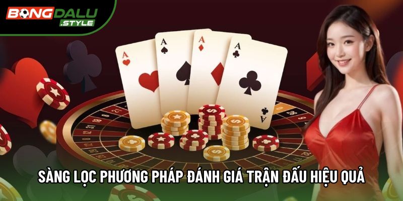 Sàng lọc phương pháp đánh giá trận đấu hiệu quả Sàng lọc phương pháp đánh giá trận đấu hiệu quả